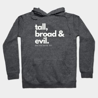 Anime Men - Tall, Broad, & Evil Hoodie